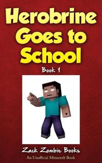 Cover image for Herobrine Goes to School