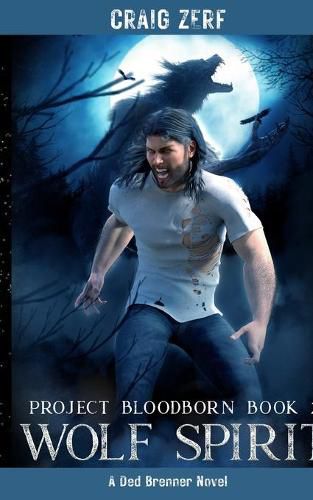 Cover image for Project Bloodborn - Book 2: Wolf Spirit