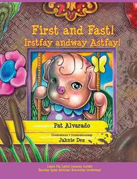 Cover image for First and Fast! * Irstfay andway Astfay!: Little Pat's Story * Ittlelay Atpay's Orystay