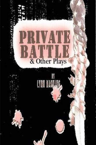 Cover image for Private Battle and Other Plays