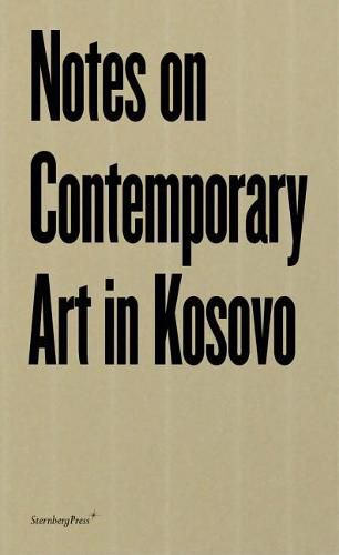 Cover image for Notes on Contemporary Art in Kosovo