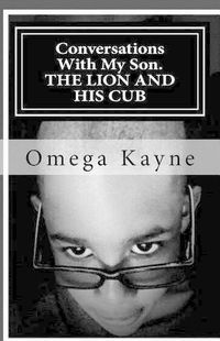 Cover image for Conversations With My Son: The Lion And His Cub