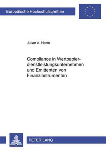 Cover image for Compliance in Wertpapierdienstleistungsunternehmen Und Emittenten Von Finanzinstrumenten