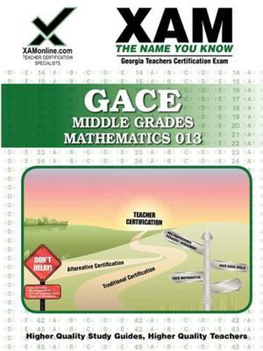 Cover image for GACE Middle Grades Mathematics 013 Teacher Certification Exam