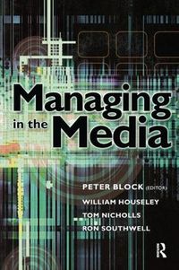 Cover image for Managing in the Media