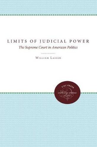 Cover image for The Limits of Judicial Power: The Supreme Court in American Politics