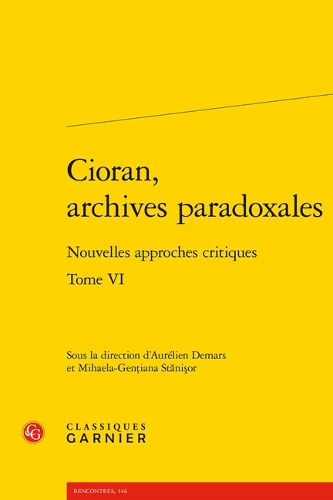 Cover image for Cioran, Archives Paradoxales: Nouvelles Approches Critiques