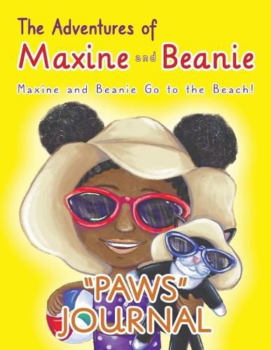 The Adventures of Maxine and Beanie: Maxine and Beanie Go to the Beach PAWS Journal