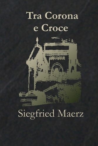 Cover image for Tra Corona e Croce