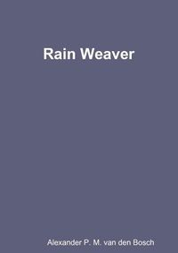 Cover image for Rain Weaver