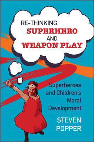 Cover image for Rethinking Superhero and Weapon Play