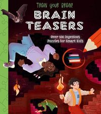 Cover image for Train Your Brain! Brain Teasers