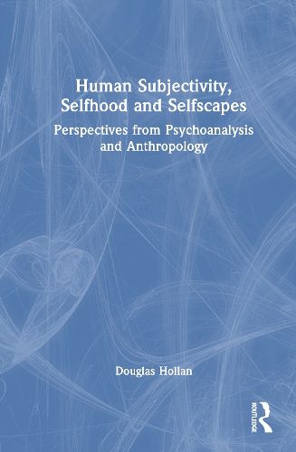 Cover image for Selfscapes, Selfhoods, and Subjectivities
