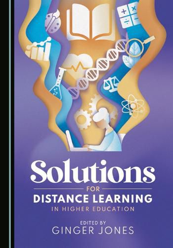 Cover image for Solutions for Distance Learning in Higher Education