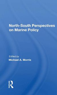 Cover image for North-South Perspectives on Marine Policy