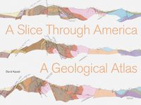 Cover image for A Slice through America: A Geological Atlas