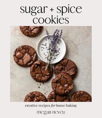 Cover image for Sugar & Spice: Creative Cookies for Modern Baking