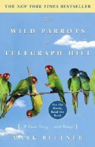 Wild Parrots of Telegraph Hill, the