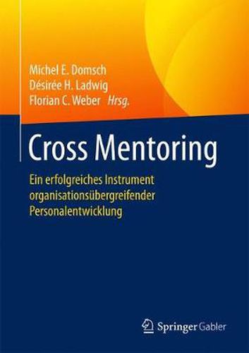 Cover image for Cross Mentoring: Ein erfolgreiches Instrument organisationsubergreifender Personalentwicklung