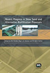 Cover image for Recent Progress in Slow Sand and Alternative Biofiltration Processes