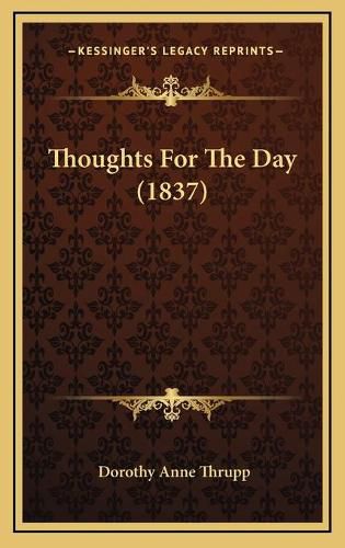 Cover image for Thoughts for the Day (1837)