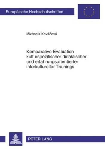 Cover image for Komparative Evaluation Kulturspezifischer Didaktischer Und Erfahrungsorientierter Interkultureller Trainings