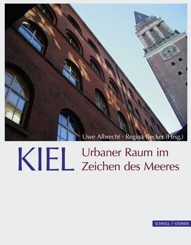 Cover image for Kiel. Urbaner Raum Im Zeichen Des Meeres