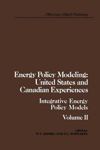 Cover image for Energy Policy Modeling: United States and Canadian Experiences: Volume II Integrative Energy Policy Models