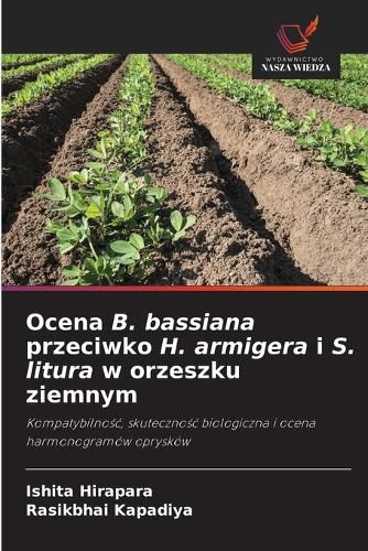 Cover image for Ocena B. bassiana przeciwko H. armigera i S. litura w orzeszku ziemnym