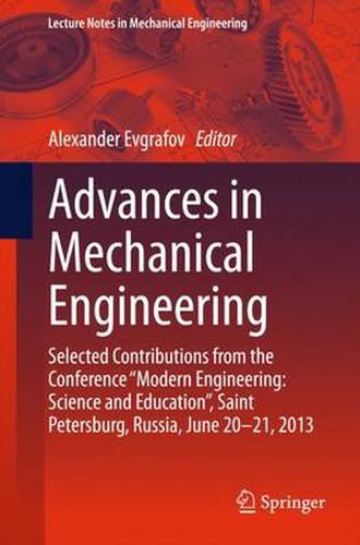 Cover image for Advances in Mechanical Engineering: Selected Contributions from the Conference  Modern Engineering: Science and Education , Saint Petersburg, Russia, June 20-21, 2013