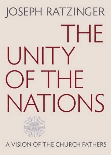 The Unity of the Nations: A Vision of the Church Fathers