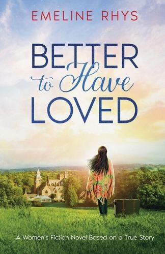 Cover image for Better To Have Loved