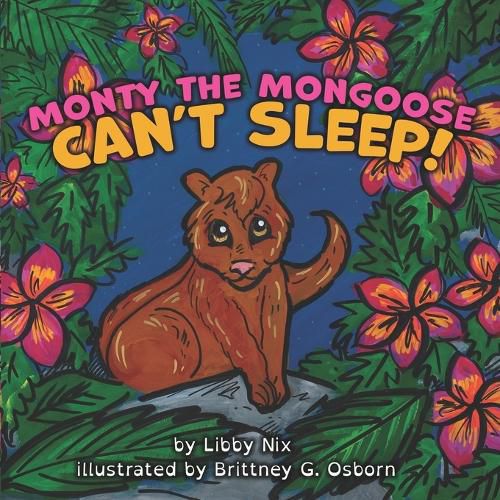 Cover image for Monty The Mongoose Can't Sleep!