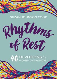 Cover image for Rhythms of Rest: 40 Devotions for Women on the Move