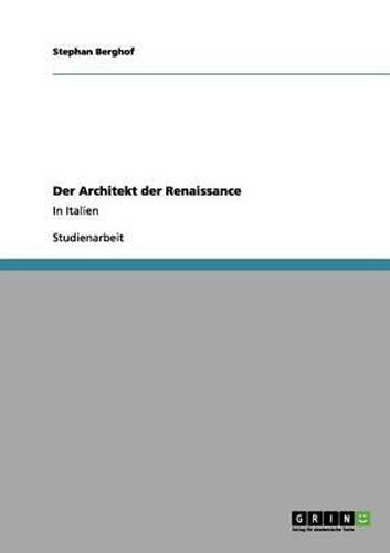 Cover image for Der Architekt der Renaissance: In Italien
