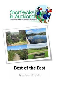 Cover image for Short walks in Auckland: Best of the East