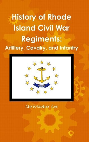 Cover image for History of Rhode Island Civil War Regiments