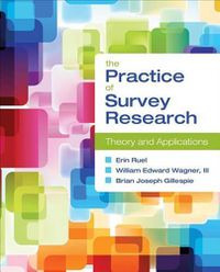 Cover image for The Practice of Survey Research: Theory and Applications