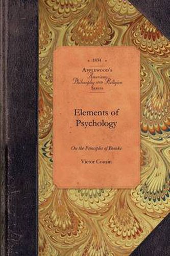 Cover image for Elements of Psychology on Beneke Princip: Included in a Critical Examination of Locke's Essay on the Human Understanding