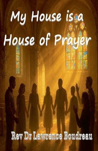 Cover image for My House is a House of Prayer