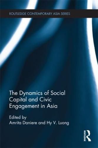 Cover image for The Dynamics of Social Capital and Civic Engagement in Asia