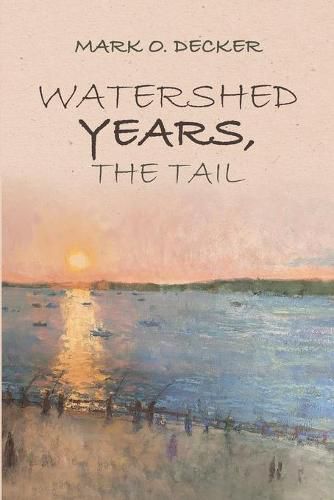 Cover image for Watershed Years, the Tail