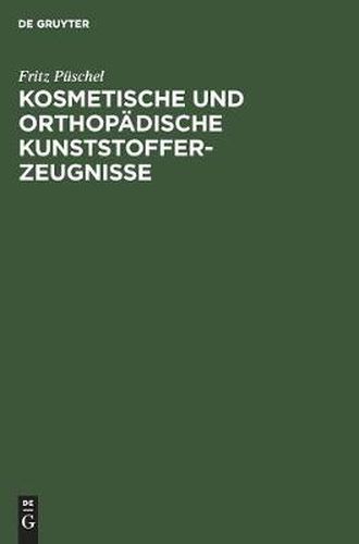 Cover image for Kosmetische Und Orthopadische Kunststofferzeugnisse