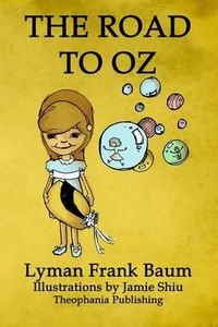 Cover image for The Road to Oz: Volume 5 of L.F.Baum's Original Oz Series