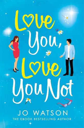 Love You, Love You Not: The laugh-out-loud rom-com that's a 'hug in the shape of a book