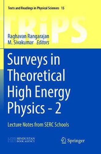 Cover image for Surveys in Theoretical High Energy Physics - 2: Lecture Notes from SERC Schools