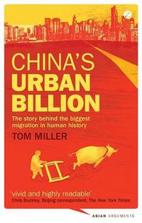 Cover image for China's Urban Billion: The Story behind the Biggest Migration in Human History