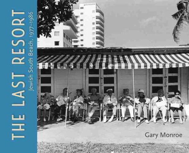 Cover image for The Last Resort: Jewish South Beach, 1977aEURO 1986