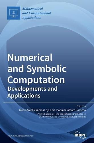 Cover image for Numerical and Symbolic Computation: Developments and Applications