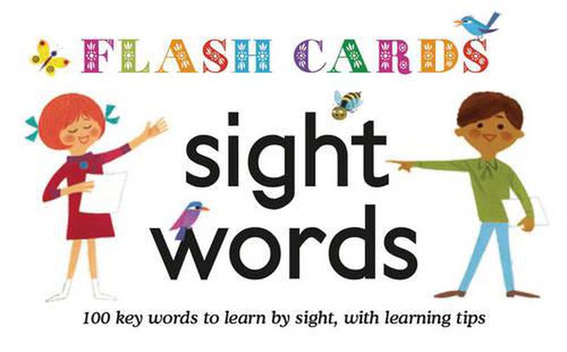 Sight Words - Flash Cards - 100 key words to learn  by sight, with learning tips